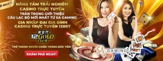 nha cai 12bet co uy tin khong